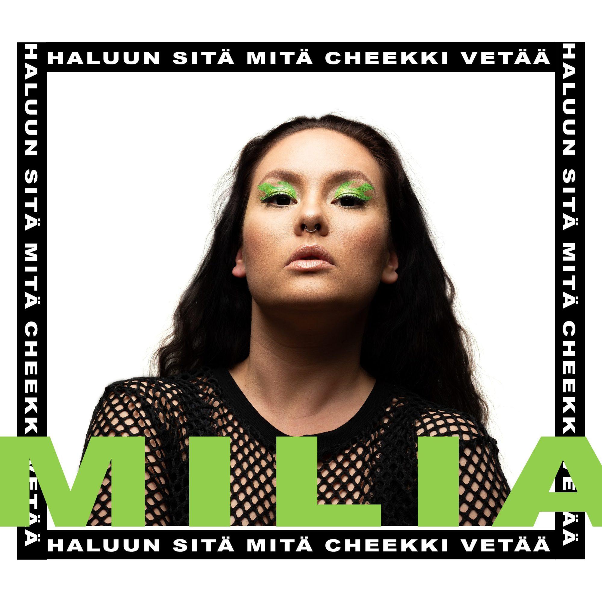 MILIA – Haluun sitä mitä Cheekki vetää