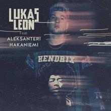 Lukas Leon – Hendrix (feat. Aleksanteri Hakaniemi)