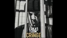 Lukas Leon – Cringe