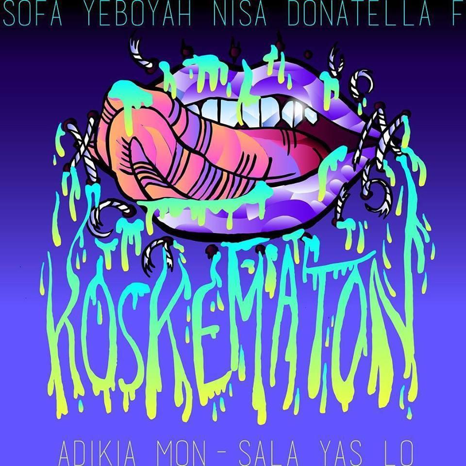Adikia – Koskematon (RMX) [feat. Mon-Sala, Yas Lo, Sofa, Yeboyah, Nisa, Donatella & F]