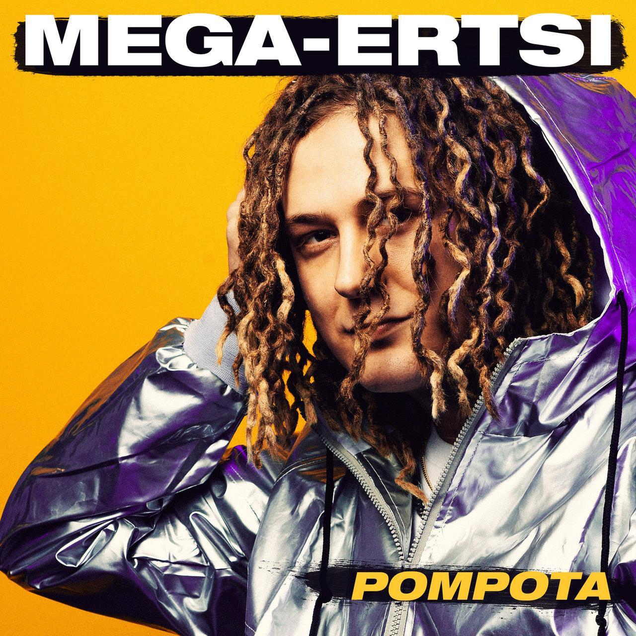 Mega-Ertsi – Pompota