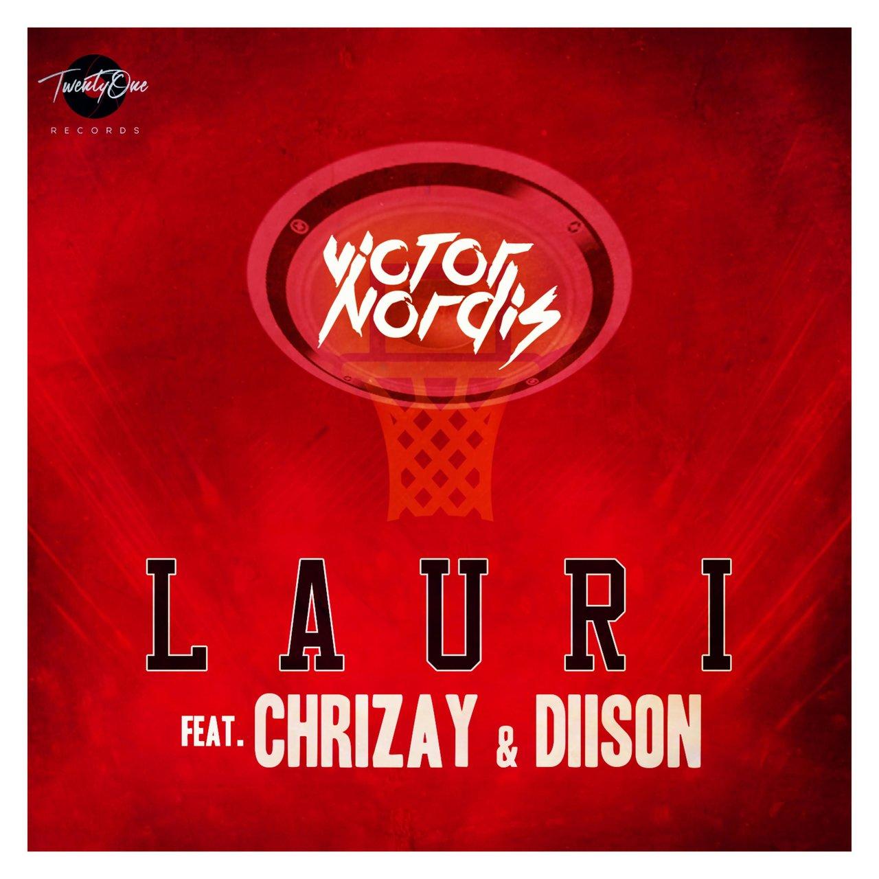 Victor Nordis – Lauri (feat. Chrizay & Diison)
