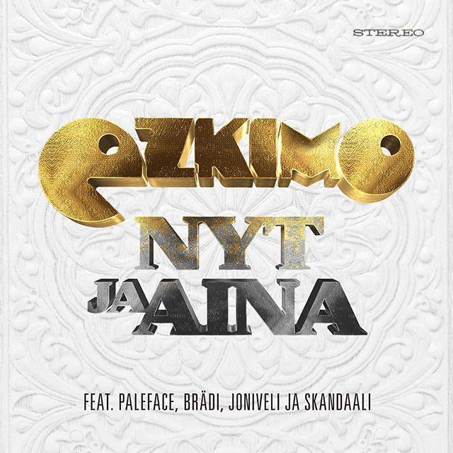 Ezkimo – Nyt ja aina (feat. Paleface, Brädi, Joniveli & Skandaali)