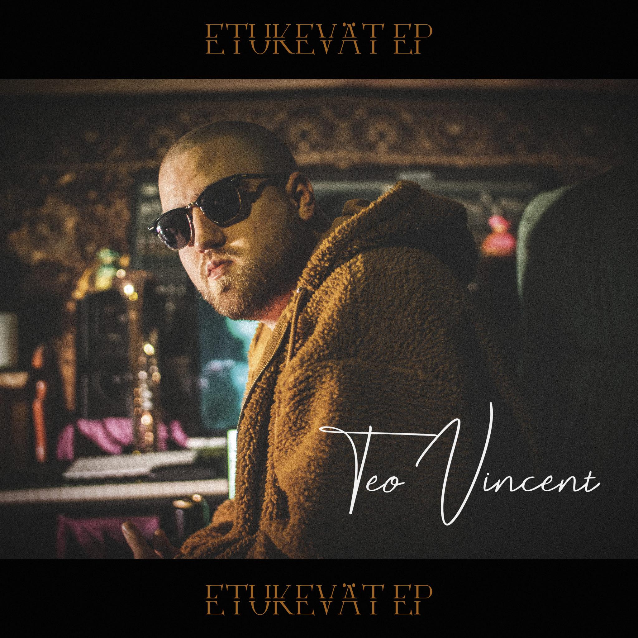 Teo Vincent – Etukevät